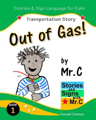 Out of Gas!: Transportation Story (ASL Sign Language Signs)