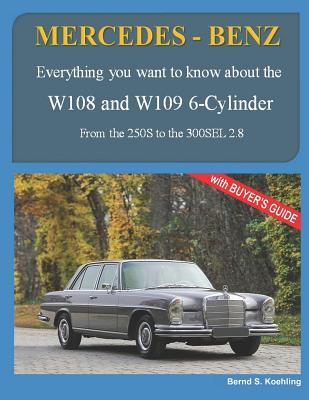 MERCEDES-BENZ, The 1960s, W108 and W109 6-Cylinder: From the 250S to the 300SEL 2.8