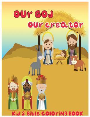 Our God, Our Creator.: Kid's Bible Coloring Book