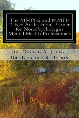 The MMPI-2 and MMPI-2-RF: An Essential Primer for Nonpsychologist Mental Health Professionals