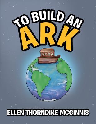 To Build an Ark