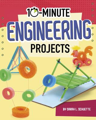 10-Minute Engineering Projects