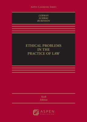 Ethical Problems in the Practice of Law