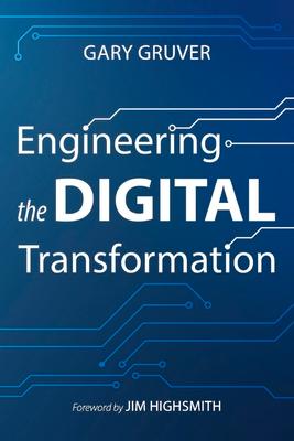 Engineering the Digital Transformation