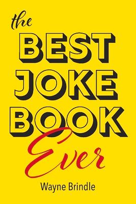 The Best Joke Book Ever