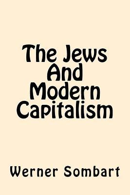 The Jews And Modern Capitalism