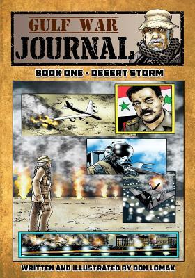 Gulf War Journal - Book One: Desert Storm