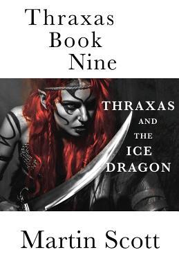 Thraxas Book Nine: Thraxas and the Ice Dragon