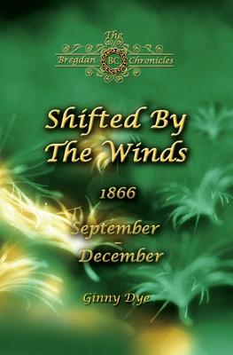 Shifted By The Winds (# 8 in the Bregdan Chronicles Historical Fiction Romance Series)