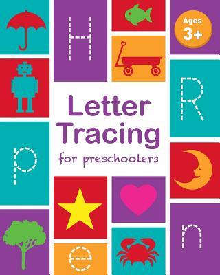 Letter Tracing Book for Preschoolers: Letter Tracing Book, Practice For Kids, Ages 3-5, Alphabet Writing Practice