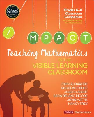 Teaching Mathematics in the Visible Learning Classroom, Grades 6-8 Subscription