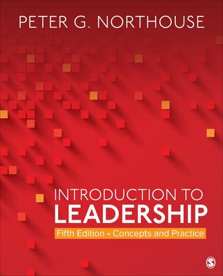 Introduction to Leadership: Concepts and Practice