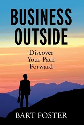 BusinessOutside: Discover Your Path Forward