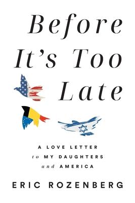 Before It's Too Late: A Love Letter to My Daughters and America