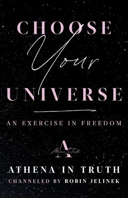 Choose Your Universe: An Exercise in Freedom