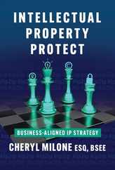 Intellectual Property Protect: Business-Aligned IP Strategy Subscription