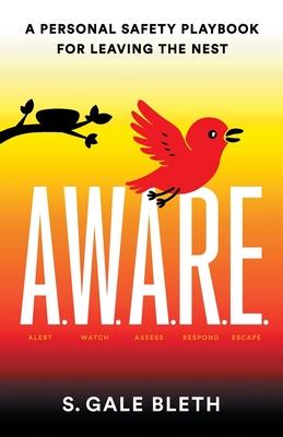 A.W.A.R.E.: A Personal Safety Playbook for Leaving the Nest Subscription