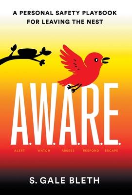 A.W.A.R.E.: A Personal Safety Playbook for Leaving the Nest Subscription