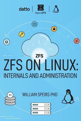 ZFS on Linux: Internals and Administration