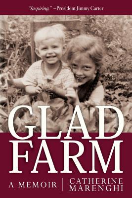 Glad Farm: A Memoir