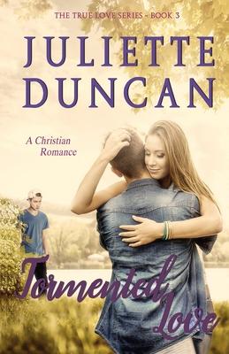 Tormented Love: A Christian Romance