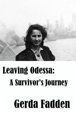 Leaving Odessa: A Survivor's Journey