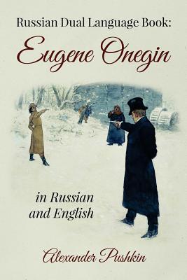 Russian Dual Language Book: Eugene Onegin in Russian and English