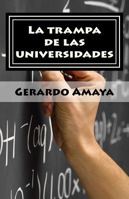 La trampa de las universidades: La generacin que no cree en el sistema escolar