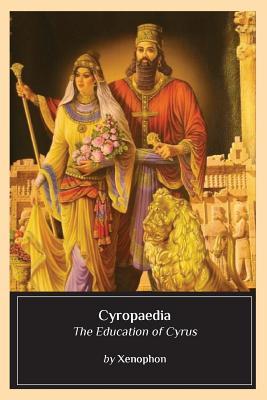 Cyropaedia: The Education of Cyrus