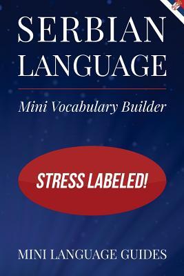 Serbian Language Mini Vocabulary Builder: Stress Labeled!