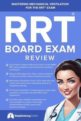 RRT Board Exam: Mechanical Ventilation