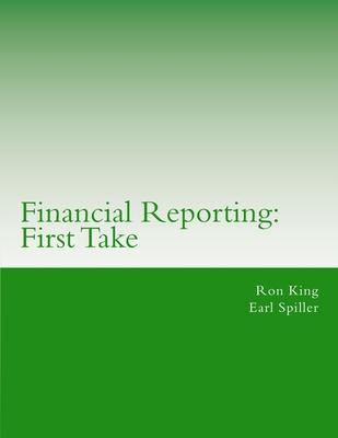 Financial Reporting: First Take