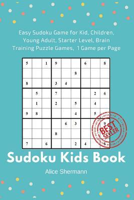 Sudoku Kids Book: 50 Easy Sudoku Game for Kid, Children Brain Training Puzzle Games, 1 Game per Page