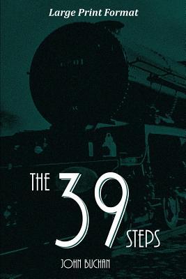 The 39 Steps: Large Print Edition