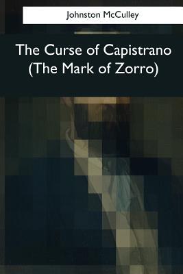 The Curse of Capistrano (The Mark of Zorro)