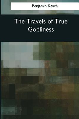 The Travels of True Godliness