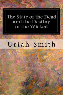 The State of the Dead and the Destiny of the Wicked