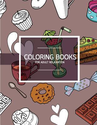 Bakery Dessert Pattern Coloring books for Adult Relaxation (Pastry & Cupcake): Creativity and Mindfulness Pattern Coloring Book for Adults and Grown u