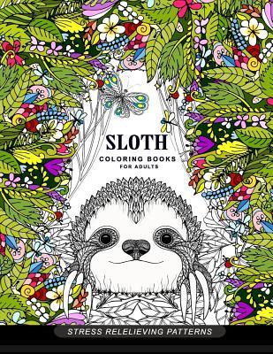 Sloth coloring book for adults: (Animal Coloring Books for Adults)