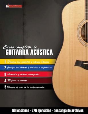 Curso completo de guitarra acstica: Mtodo moderno de tcnica y teora aplicada