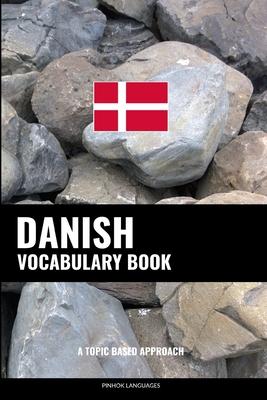 Danish Vocabulary Book: A Topic Based Approach