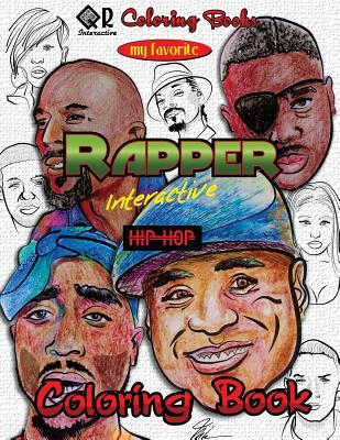 My Favorite Rapper Interactive Hip-Hop Coloring Book