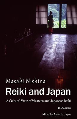 Reiki and Japan: A Cultural View of Western and Japanese Reiki