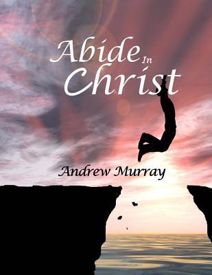 Abide In Christ: Large Print