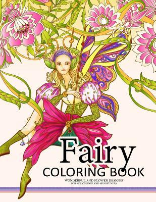 Fairy Coloring Book for Adults: Fairy in the magical world with her Animal (Adult Coloring Book)