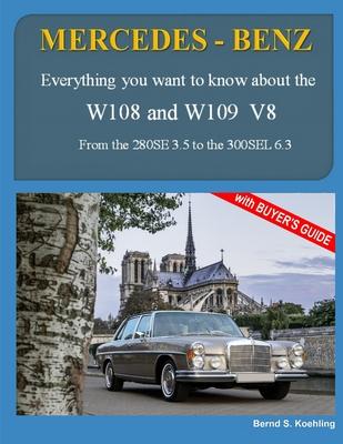 MERCEDES-BENZ, The 1960s, W108 and W109 V8: From the 280SE 3.5 to the 300SEL 6.3