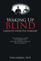 Waking Up Blind: Lawsuits over Eye Surgery Subscription