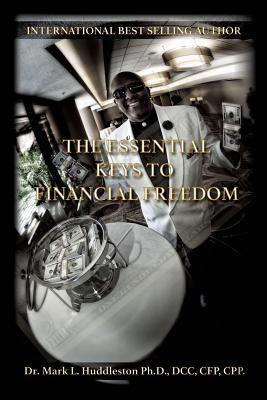 The Essential Keys to Financial Freedom