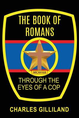 The Book of Romans Through the Eyes of a Cop