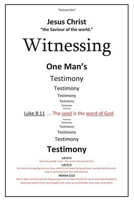 Witnessing One Man's Testimony